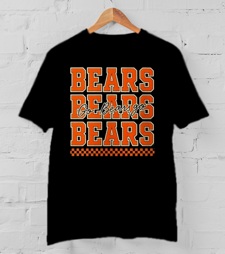 Chicago Bears Go Bears Go Bears Bears Bears T-Shirt
