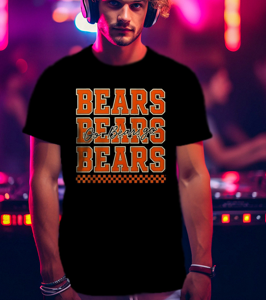 Chicago Bears Go Bears Go Bears Bears Bears T-Shirt