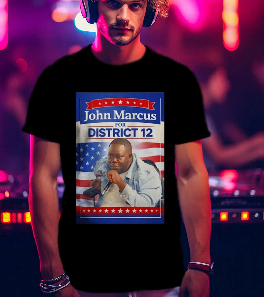 John Marcus For District 12 Election Campaign Patriotic T-Shirt