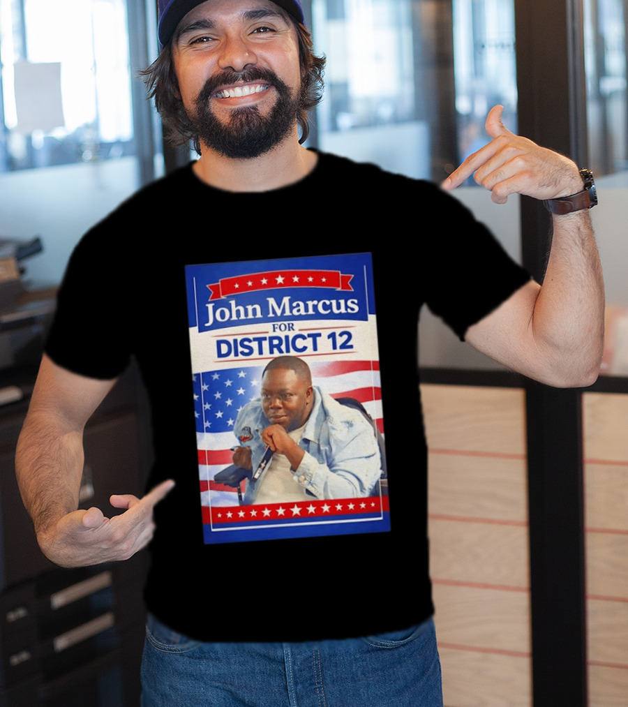 John Marcus For District 12 Election Campaign Patriotic T-Shirt