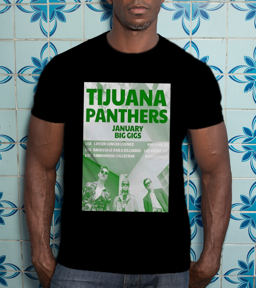 Tijuana Panthers January Big Gigs 2026 Phoenix AZ Las Vegas NV Riverside CA T-Shirt