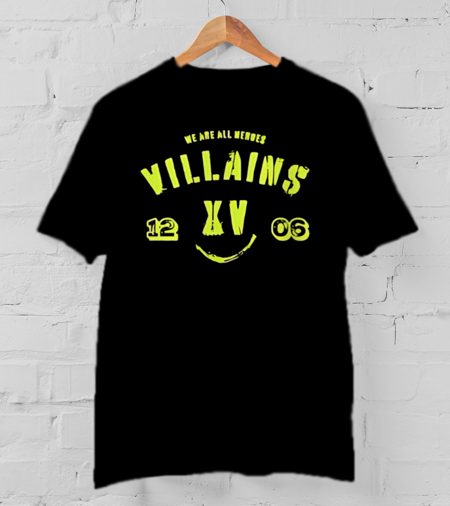 We Are All Villains XV 12 06 Smile Face T-Shirt