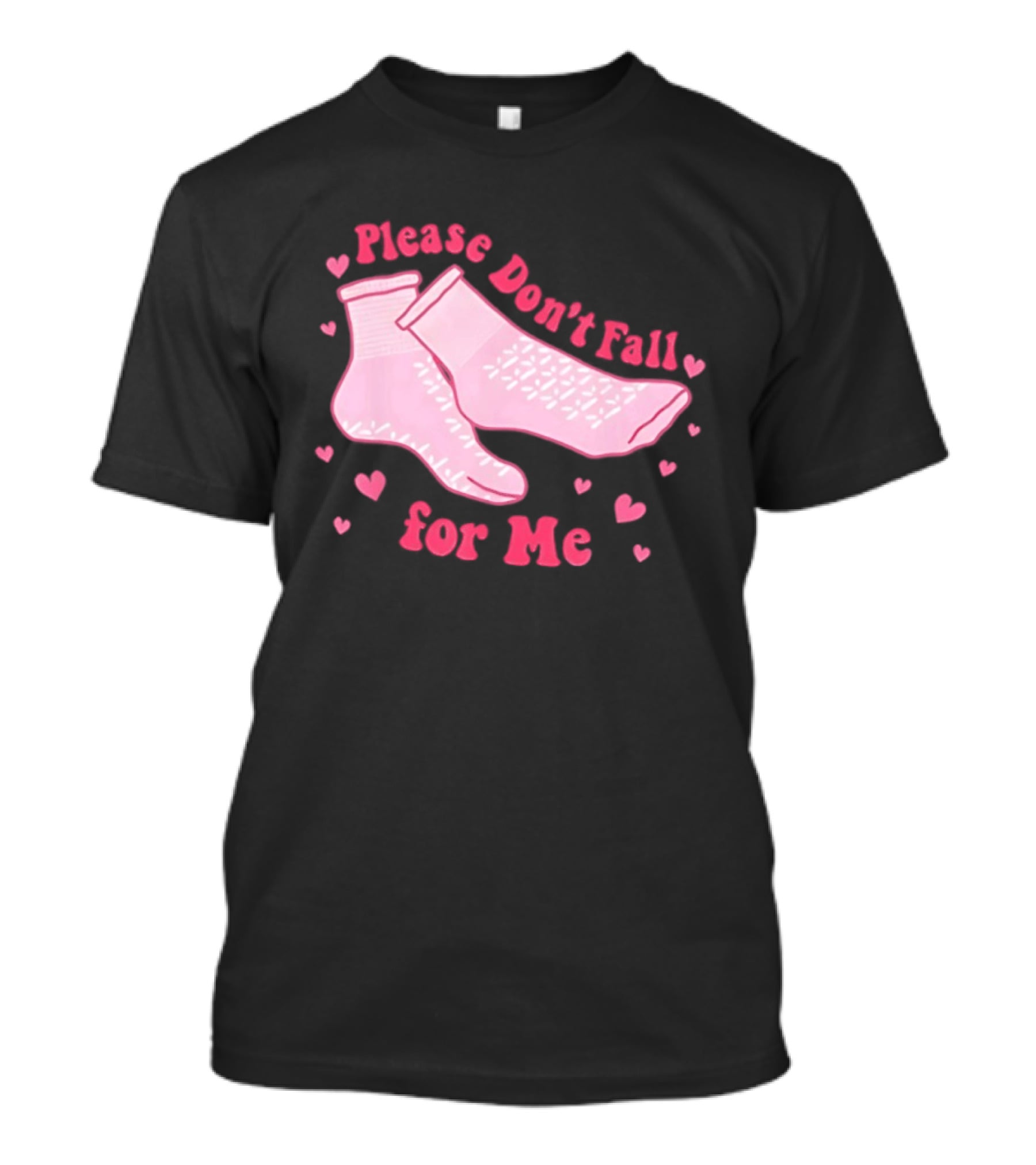 Nurse Valentine Pink Socks Please Don’t Fall For Me T-Shirt