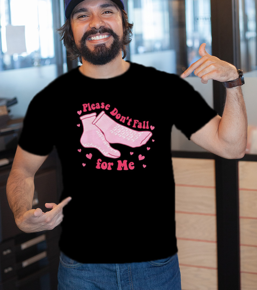 Nurse Valentine Pink Socks Please Don’t Fall For Me T-Shirt
