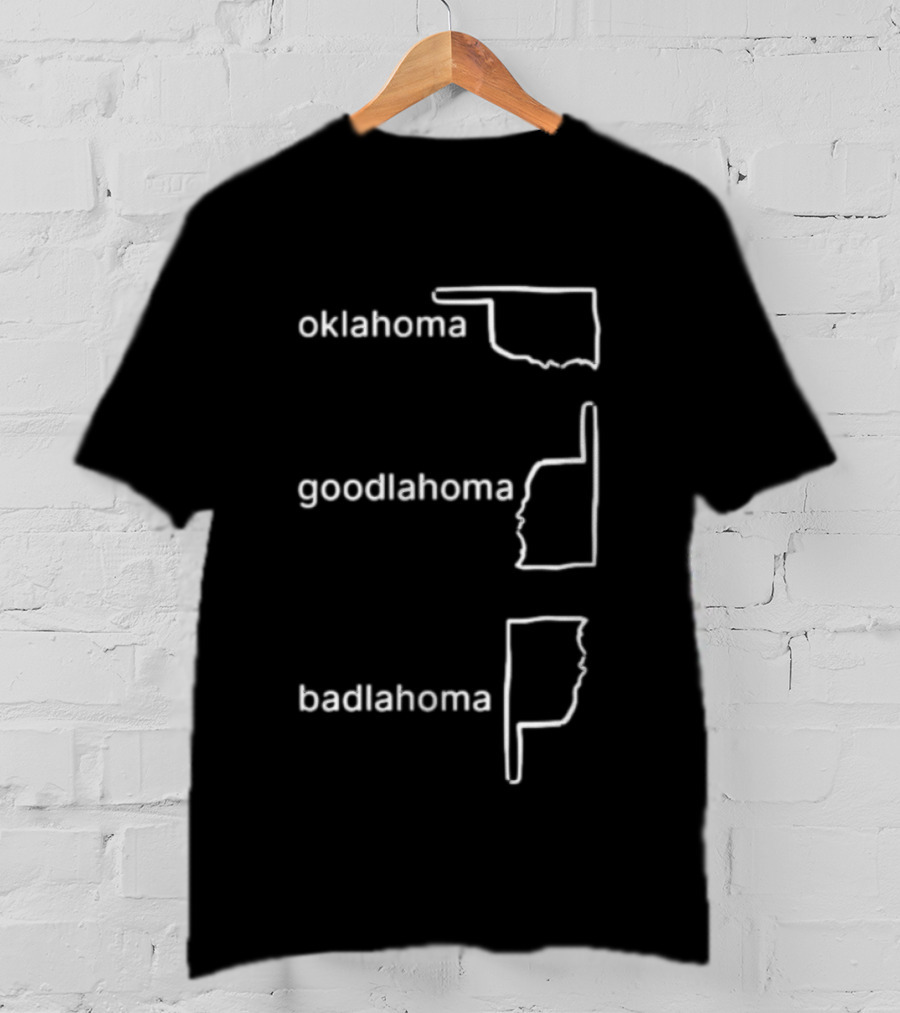 Oklahoma Goodlahoma Badlahoma Fun State Outline Play T-Shirt
