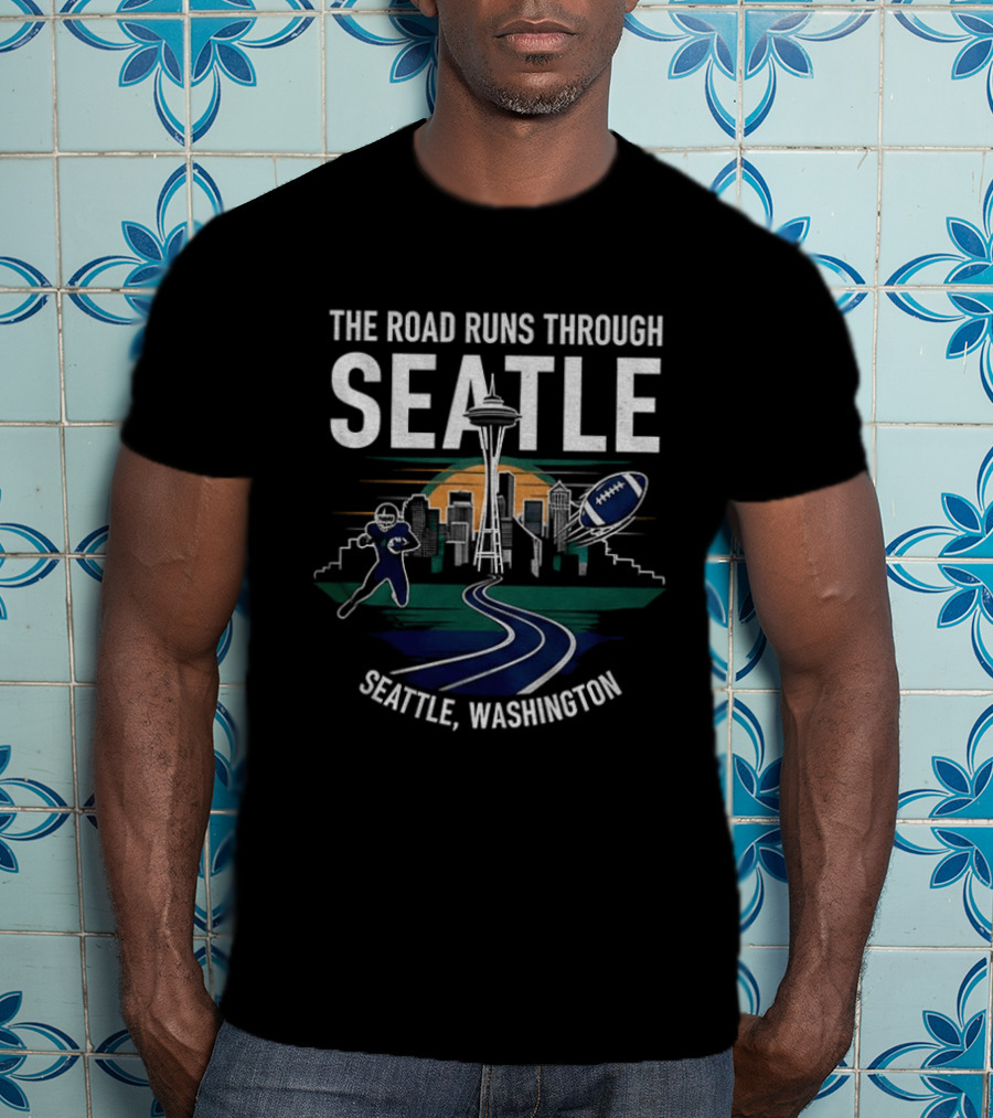 Seattle Washington The Road Runs Through Seattle Football Skyline T-Shirt