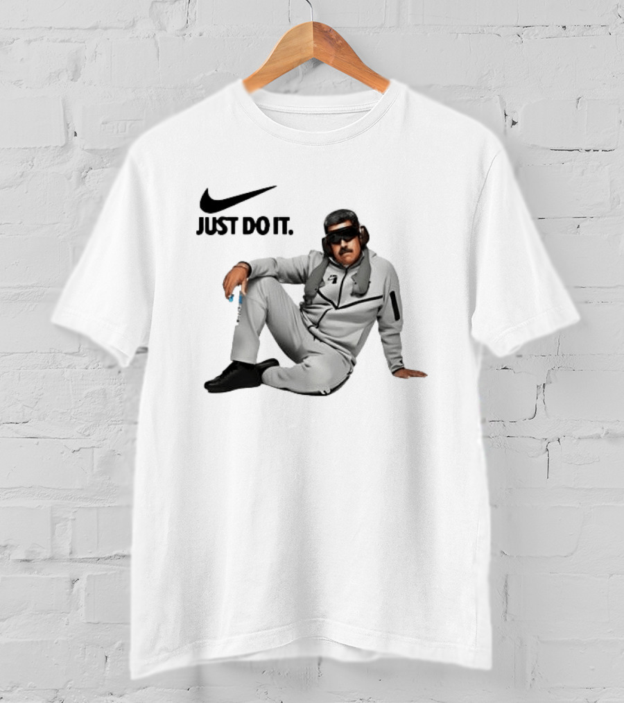 Nike Just Do It Nicolas Maduro Meme T-Shirt