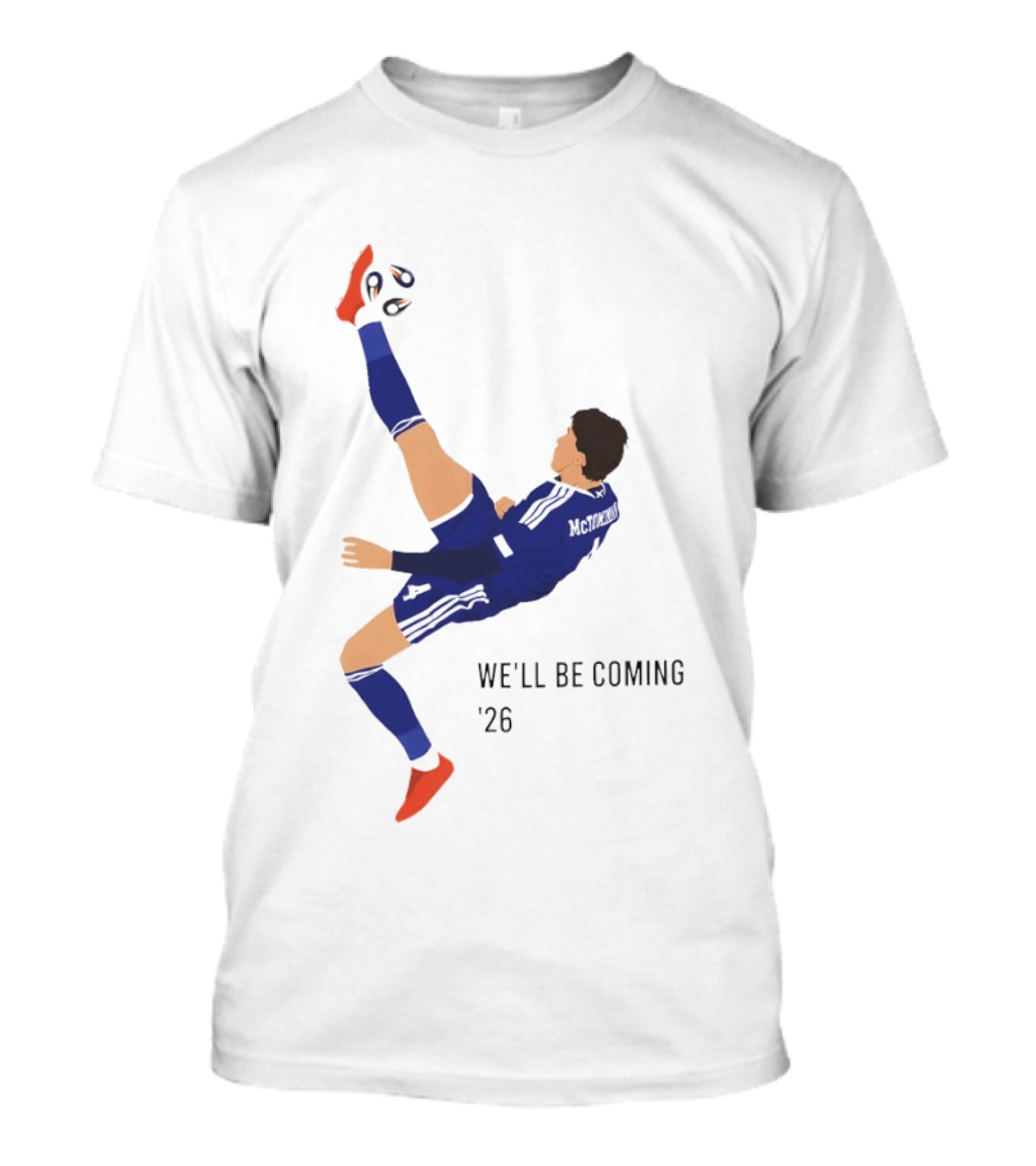 McTominay Overhead Kick We'll Be Coming '26 T-Shirt