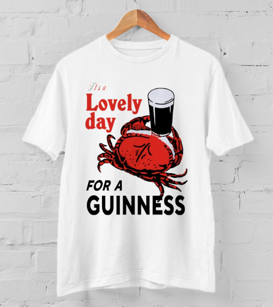 Lovely Day For A Guinness Crab Holding Pint T-Shirt