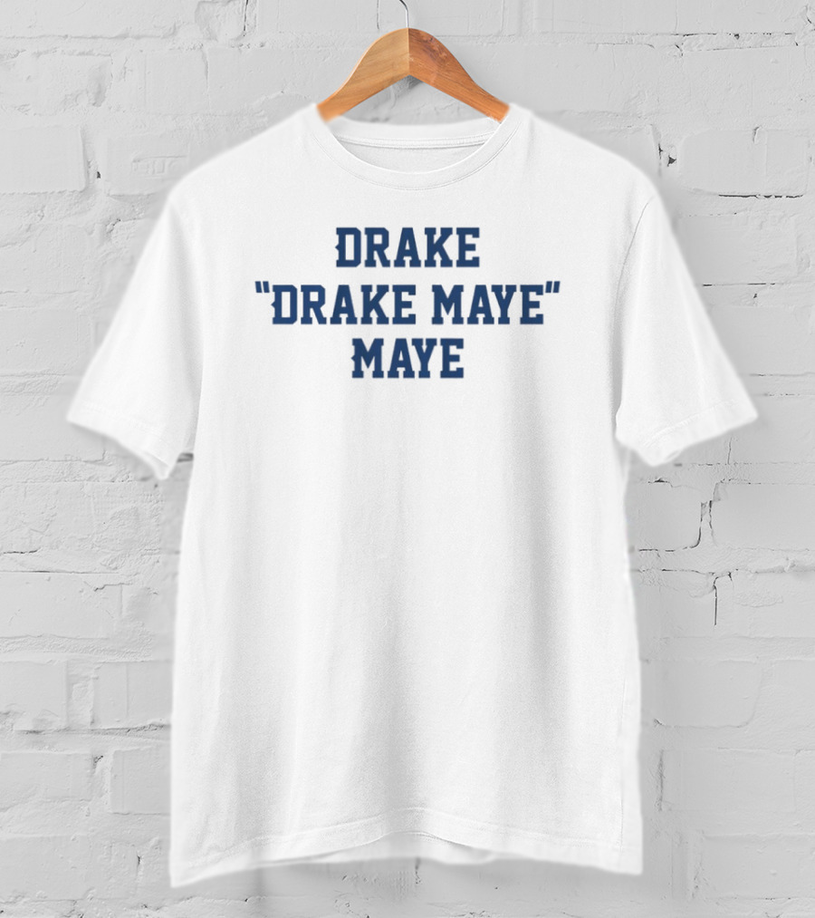 Drake Drake Maye Maye New England Football T-Shirt