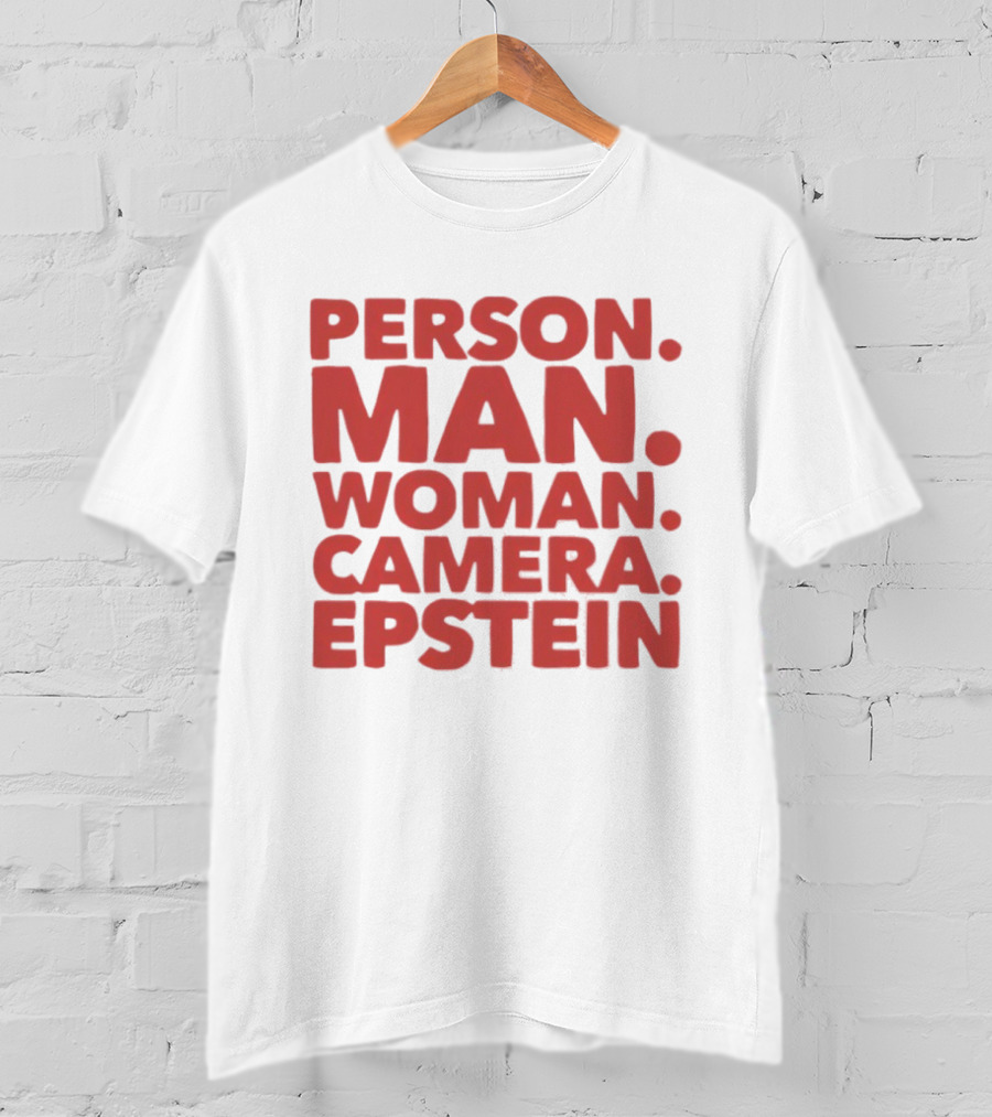 Person Man Woman Camera Epstein 2026 T-Shirt