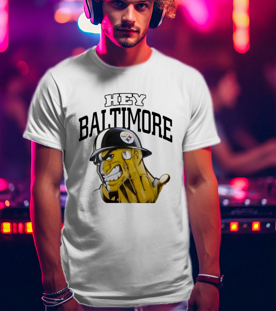 Pittsburgh Steelers Hey Baltimore Middle Finger Gesture T-Shirt