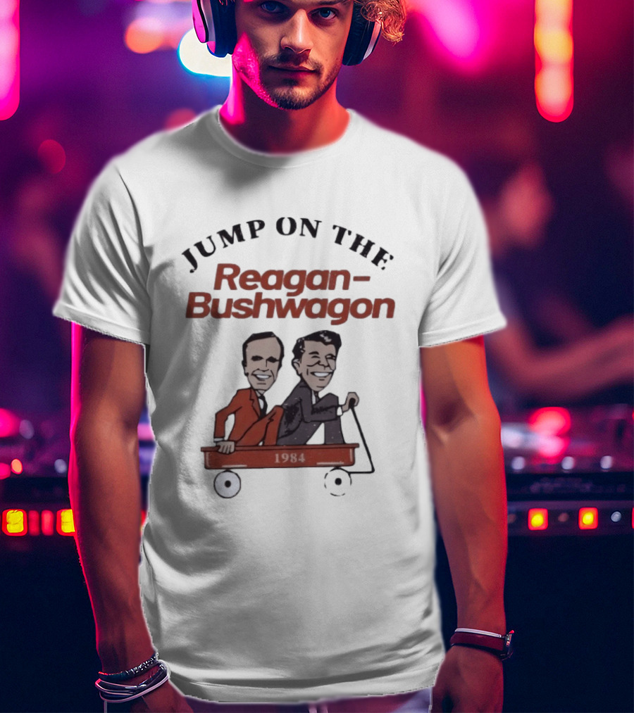 Jump On The Reagan Bushwagon 1984 Presidential Campaign T-Shirt