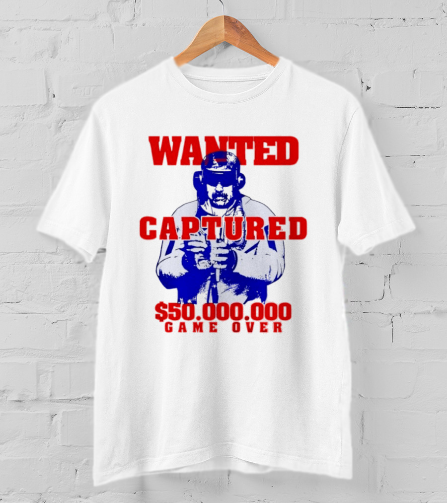 Wanted Captured $50,000,000 Game Over T-Shirt