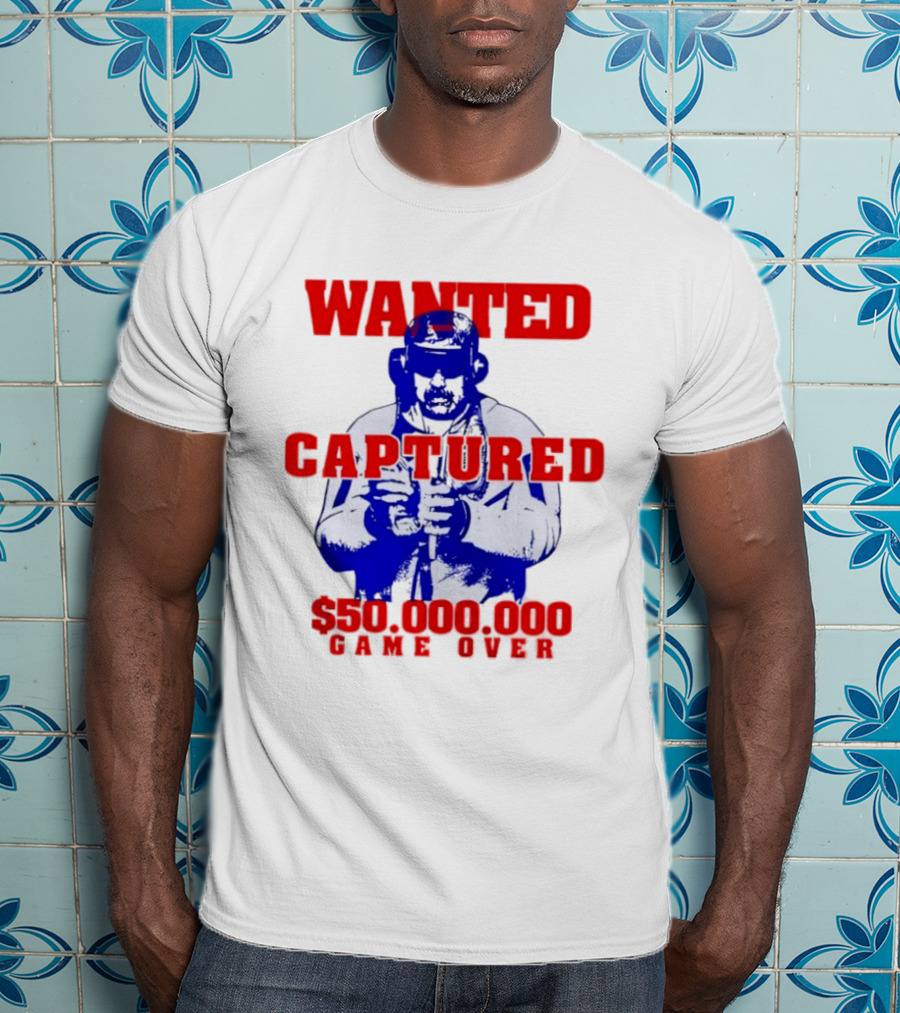 Wanted Captured $50,000,000 Game Over T-Shirt