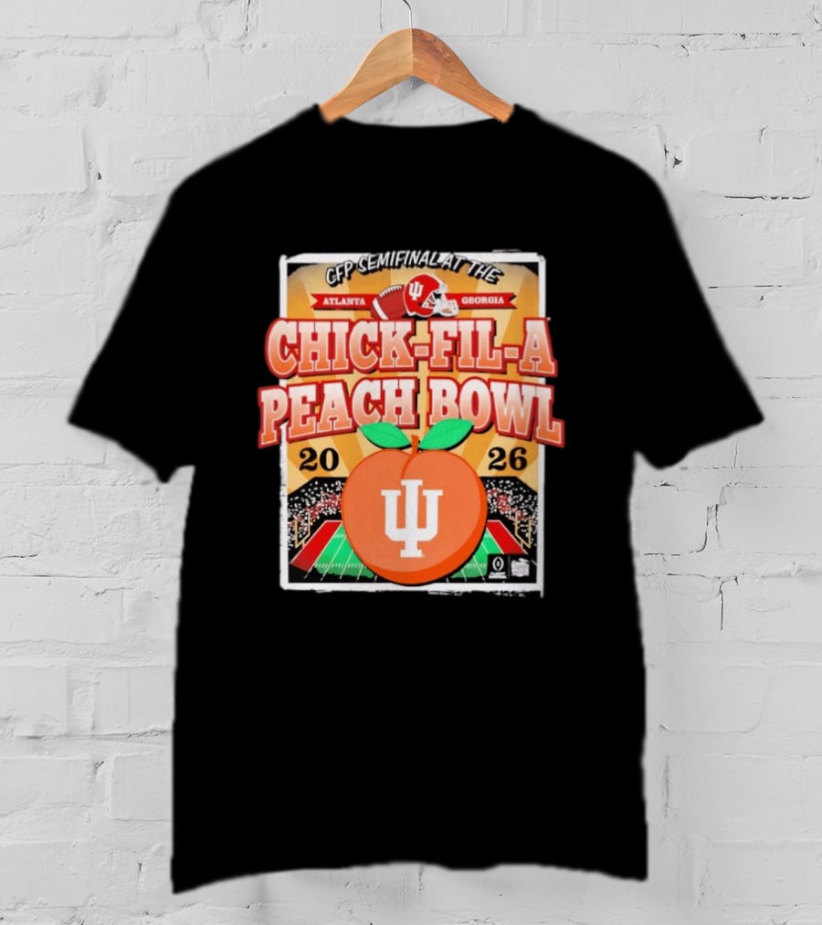 CFP Semifinal Indiana Hoosiers Chick Fil A Peach Bowl 2026 Atlanta Georgia T-Shirt