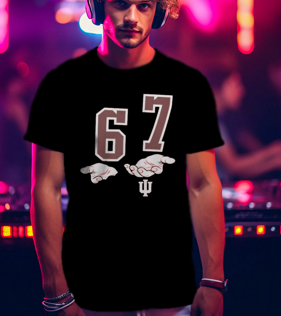 Indiana Hoosiers 6 7 Meme With Hand Gesture And IU T-Shirt