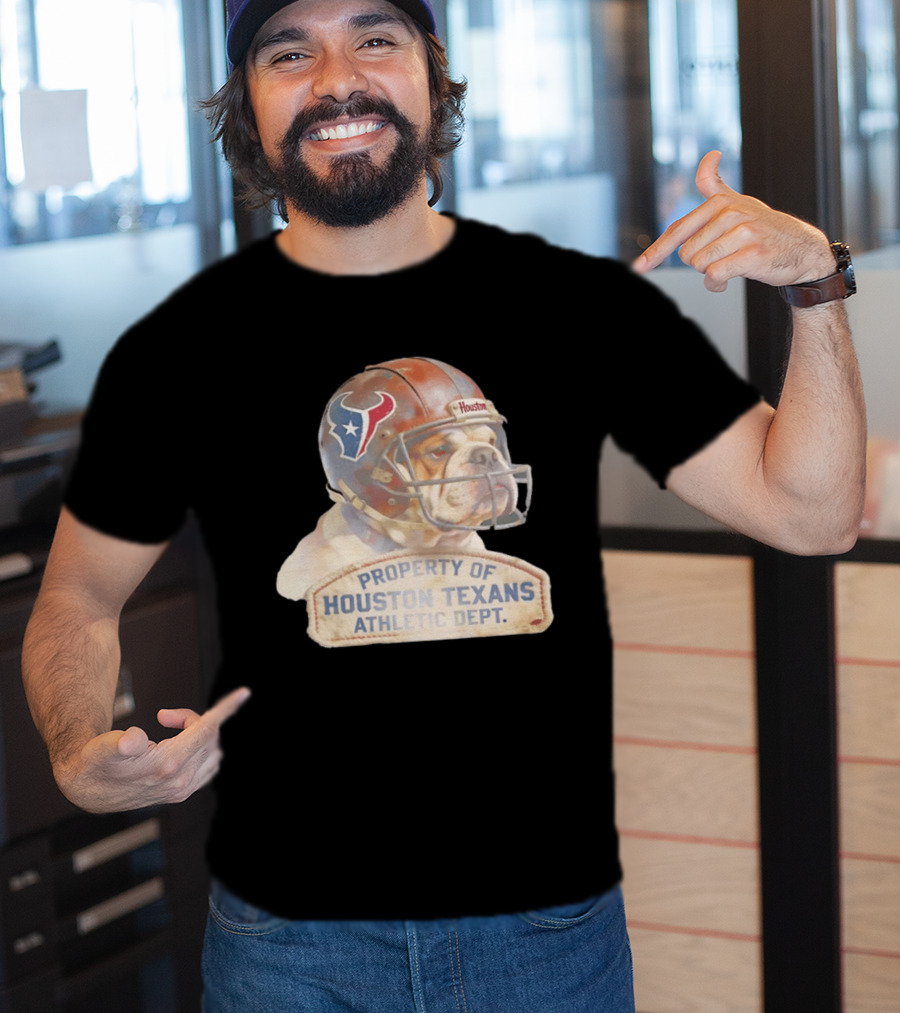 Bulldog With Houston Texans Helmet Property Of Houston Texans Athletic Dept T-Shirt