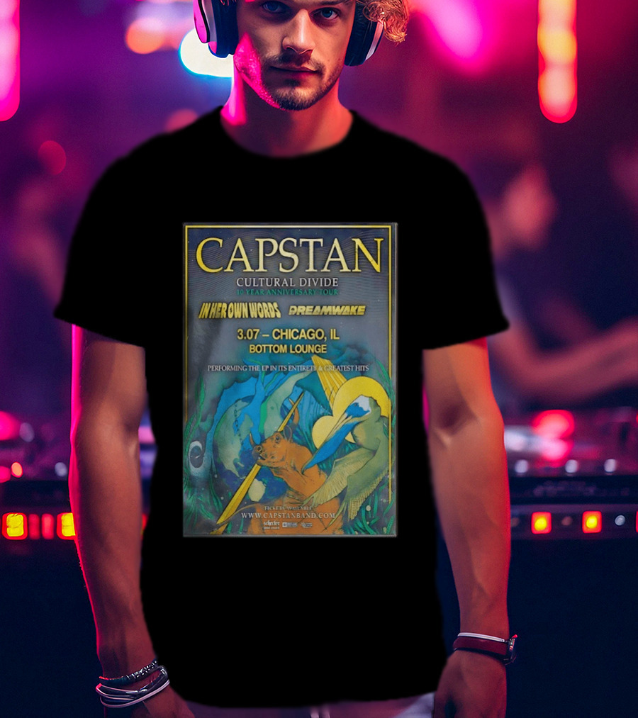 CAPSTAN Cultural Divide Tour Chicago Bottom Lounge March 7 2026 In Her Own Words Dreamwake Concert T-Shirt
