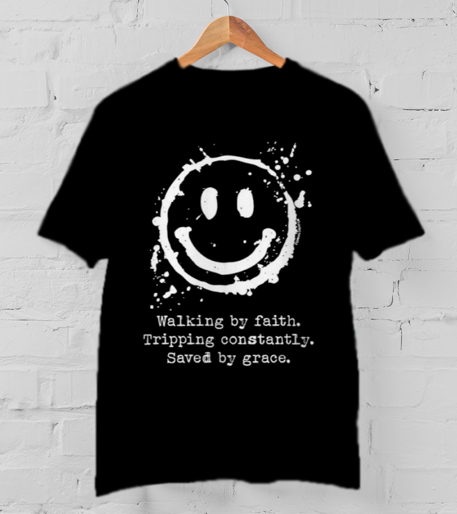Smile Icon Splatter Walking By Faith Saved By Grace T-Shirt