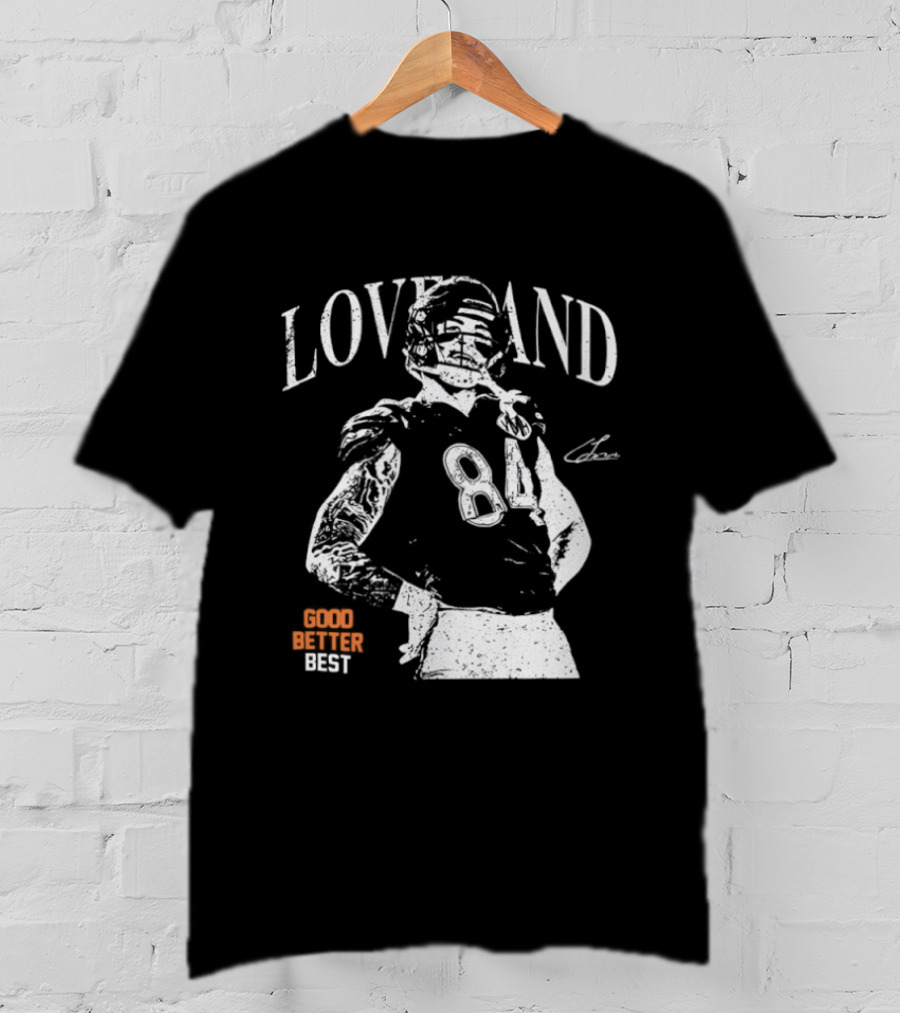 Loveland Good Better Best Chicago Bears Football Player 84 T-Shirt