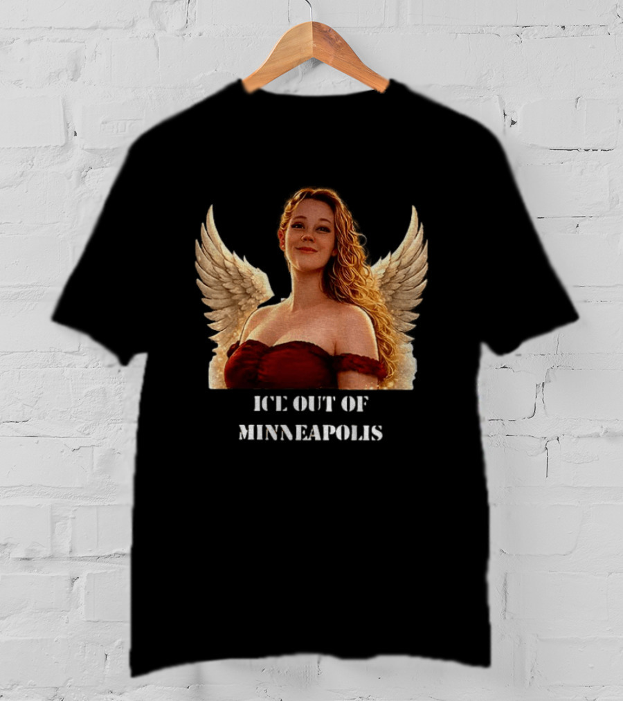 Minnesota Mayor Ice Out Of Minneapolis Justice For The Renee Nicole Angel Wings T-Shirt