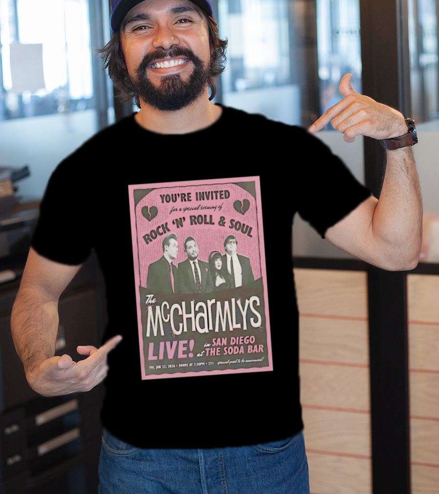 The McCharmlys Live Rock 'N' Roll And Soul San Diego Soda Bar January 23 2026 Event Invitation T-Shirt