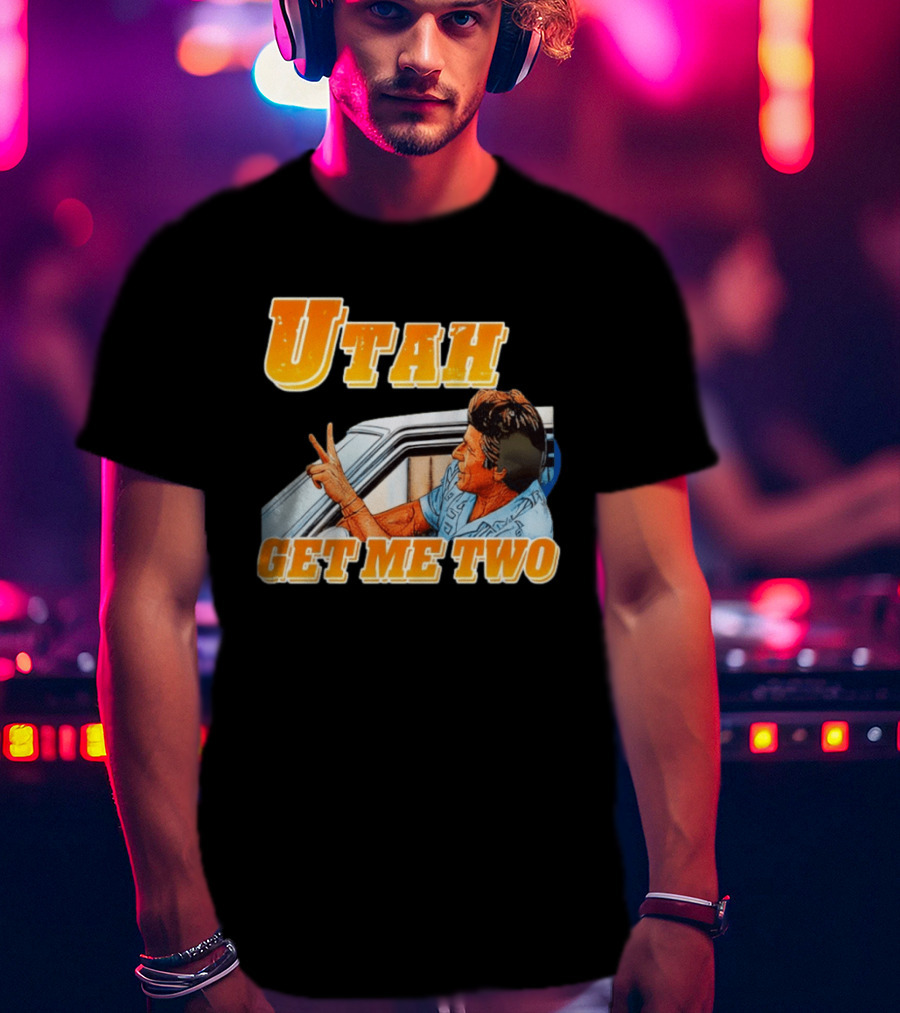 Utah Get Me Two Point Break Meme T-Shirt