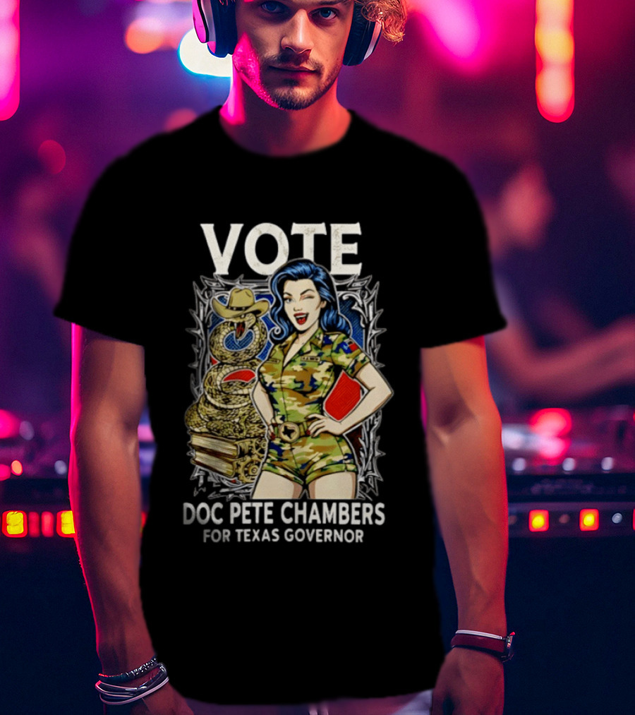 Vote Doc Pete Chambers For Texas Governor Camo Cowgirl Snake T-Shirt