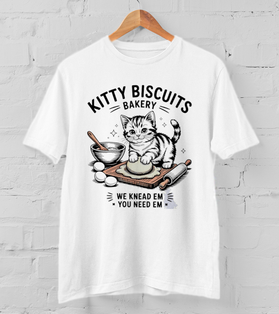 Kitty Biscuits Bakery We Knead Em You Need Em Cute Baking Cat T-Shirt