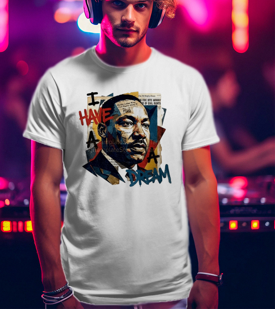 Martin Luther King Jr I Have A Dream Civil Rights Newspaper Collage T-Shirt