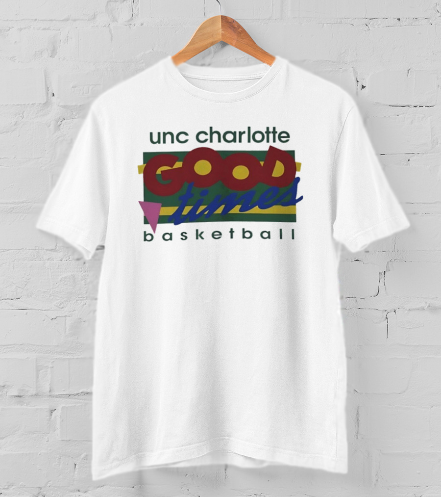 UNC Charlotte Good Times Basketball T-Shirt