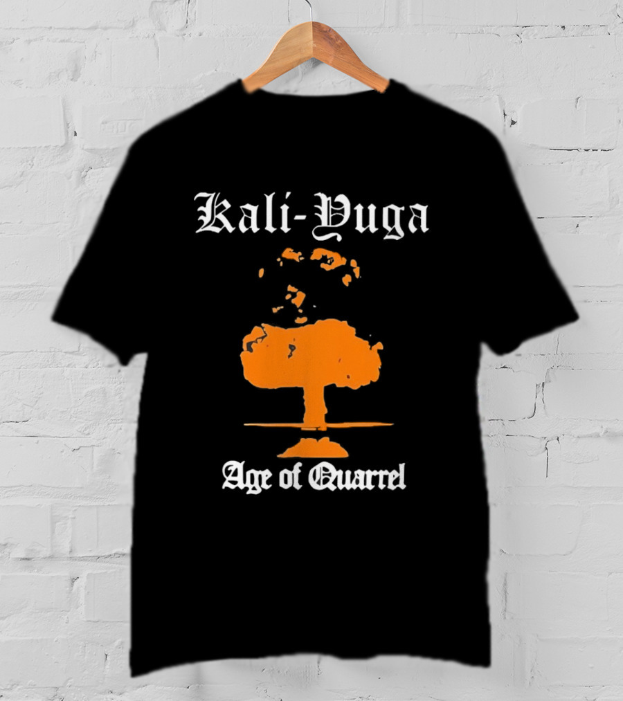 Kali Yuga Age Of Quarrel Mushroom Cloud Iconography T-Shirt
