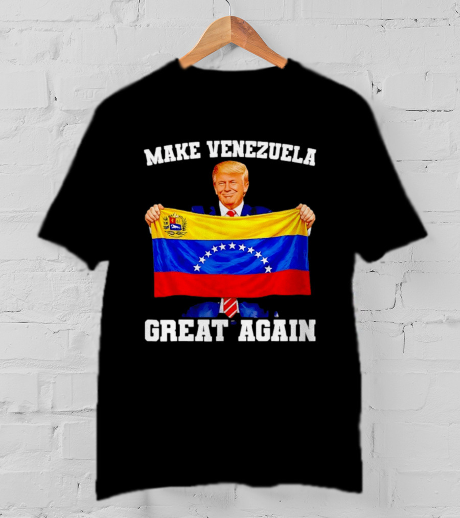 Make Venezuela Great Again Trump Holding Venezuelan Flag T-Shirt