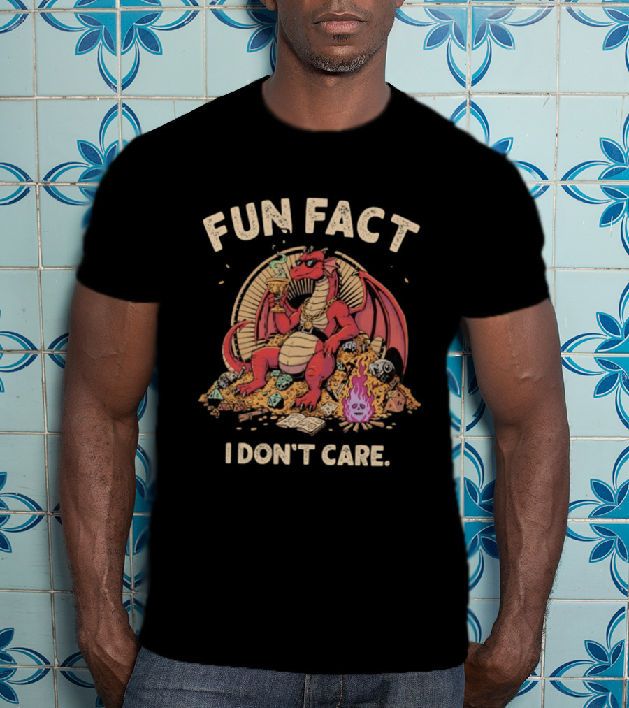 Red Dragon Cool Sitting On Gold Mine Fun Fact I Don’t Care Dungeons And Dragons T-Shirt