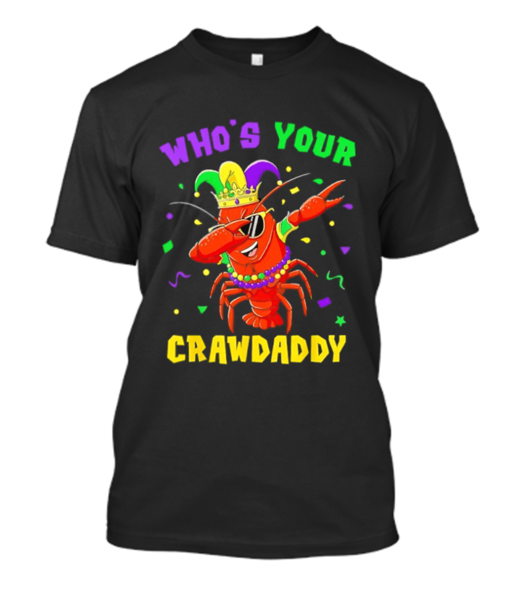 Who's Your Crawdaddy Crawfish Jester Beads Mardi Gras Fun T-Shirt