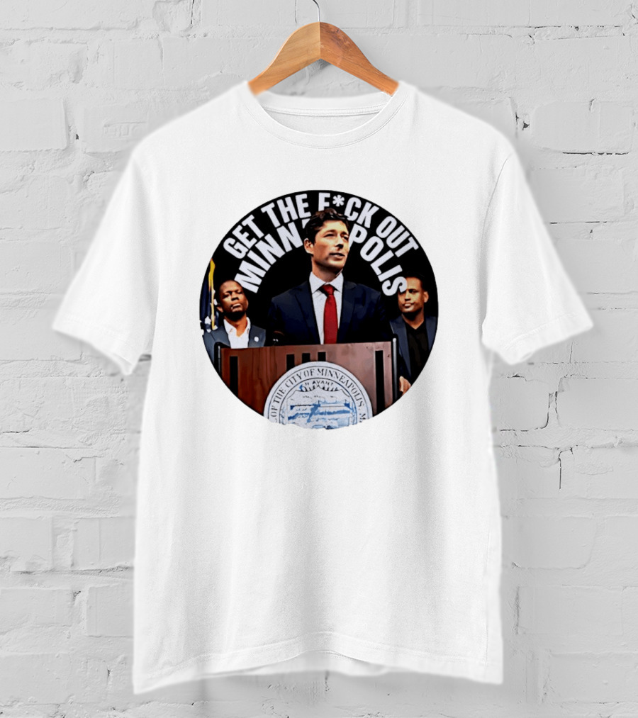 Mayor Jacob Get The F*ck Out Of Minneapolis Abolish ICE T-Shirt
