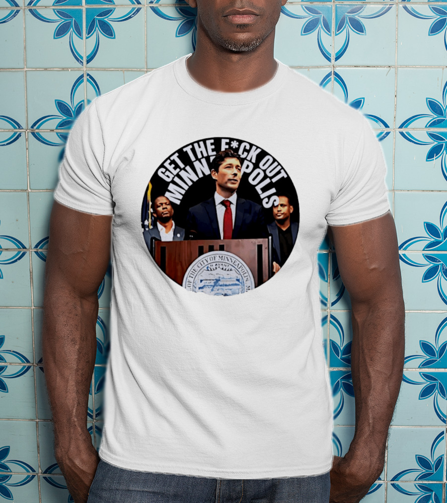 Mayor Jacob Get The F*ck Out Of Minneapolis Abolish ICE T-Shirt