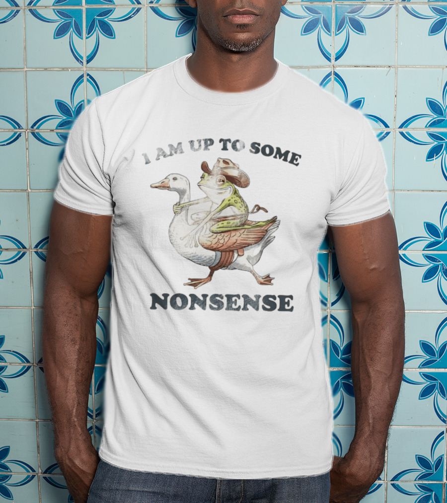 I Am Up To Some Nonsense Funny Goose And Frog Cowboy Hat T-Shirt
