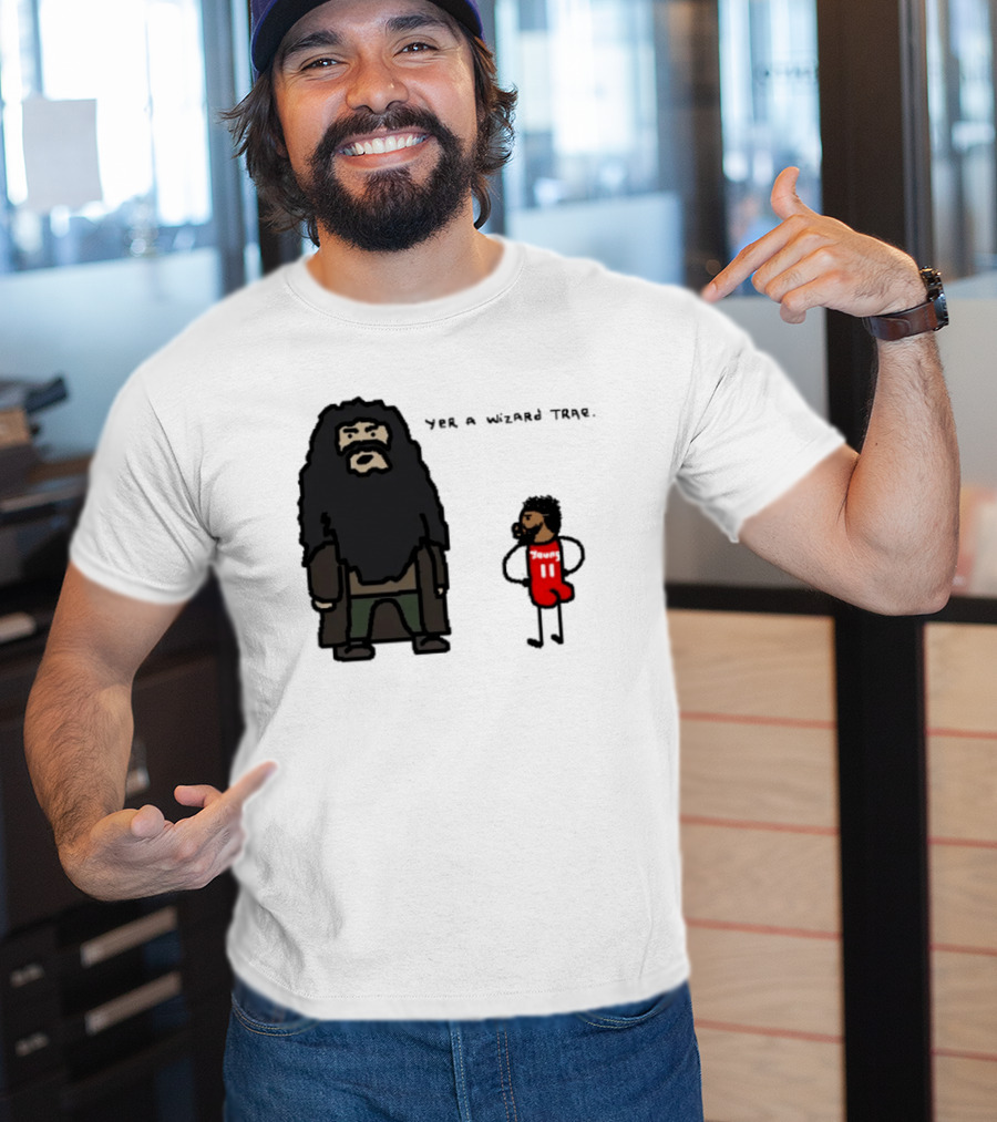 Yer A Wizard Trae Basketball And Wizardry T-Shirt