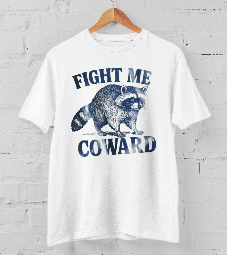 Funny Raccoon Fight Me Coward Vintage Style Humor T-Shirt
