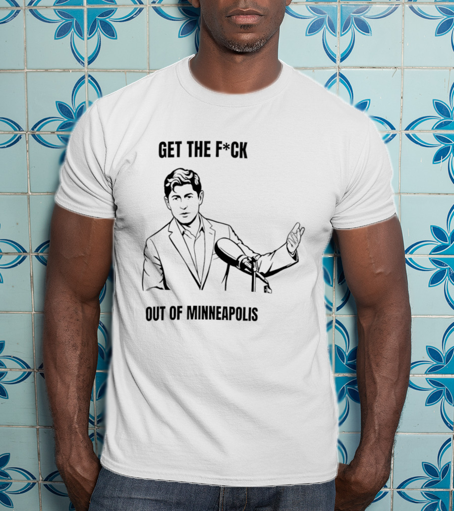 Get The F*ck Out Of Minneapolis Microphone Gesture T-Shirt