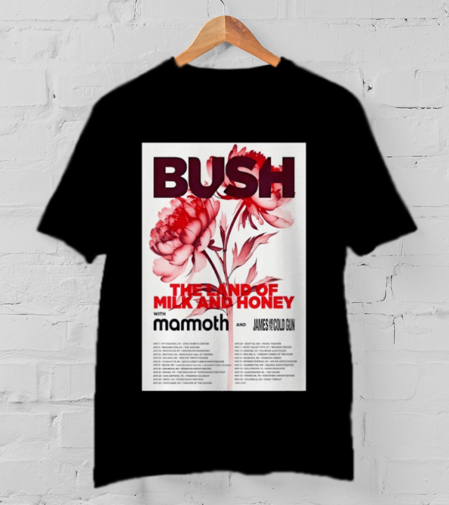 BUSH The Land Of Milk And Honey Tour 2026 Featuring Mammoth And James And The Cold Gun T-Shirt