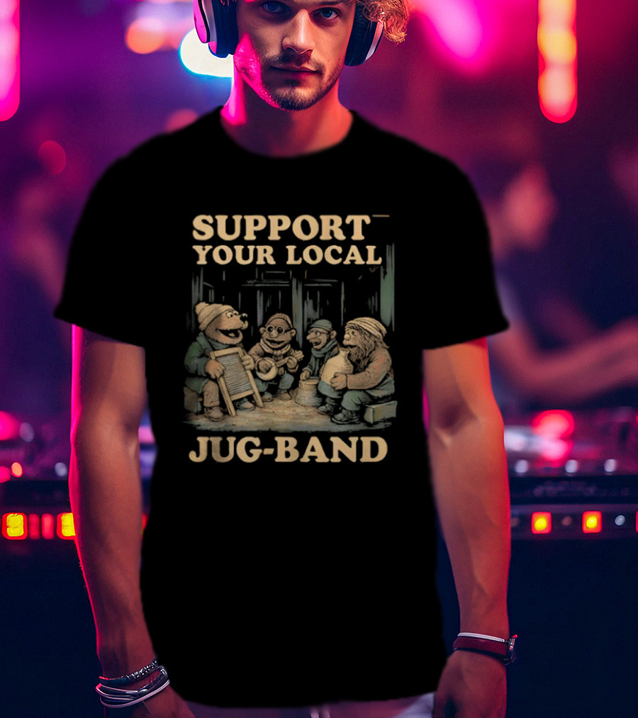 Support Your Local Jug Band Vintage Music Scene T-Shirt