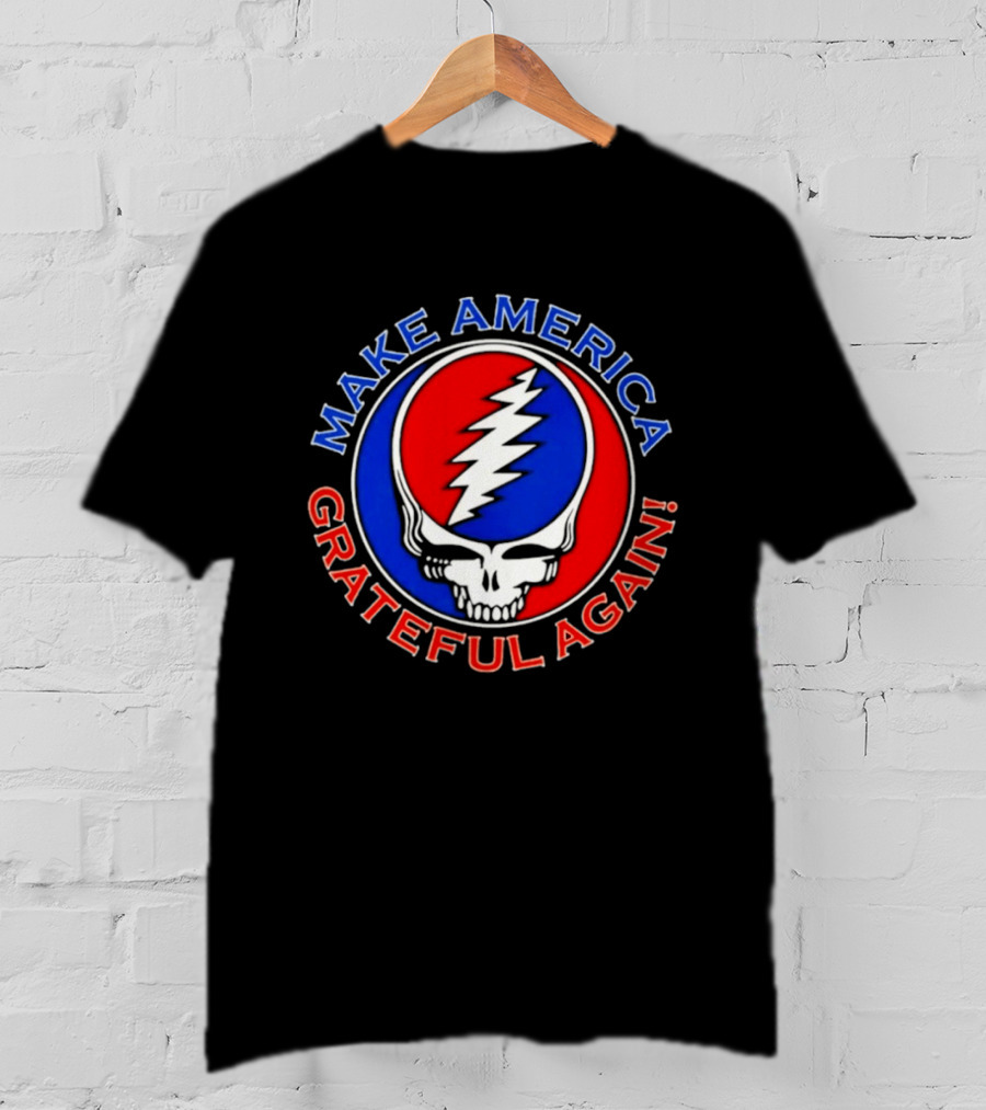 Make America Grateful Again Skull With Red Blue Lightning Bolt T-Shirt
