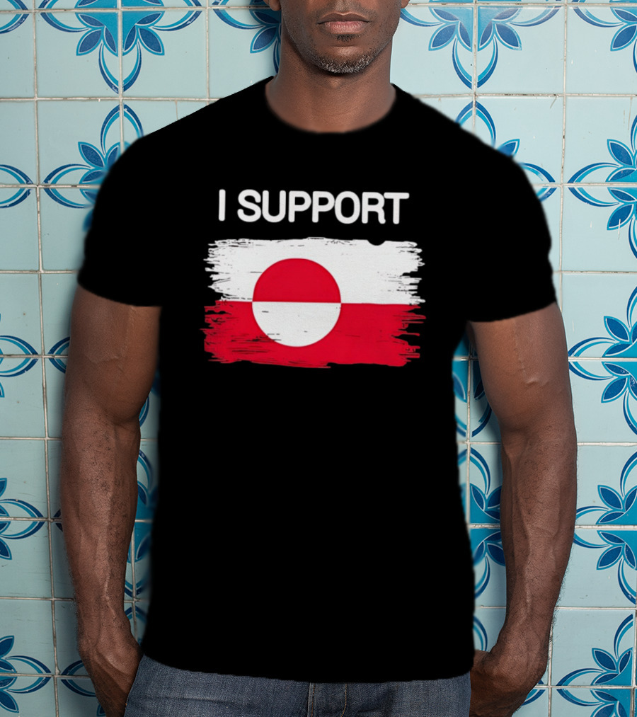 I Support Greenland Flag Design Make Amireca Go Away T-Shirt