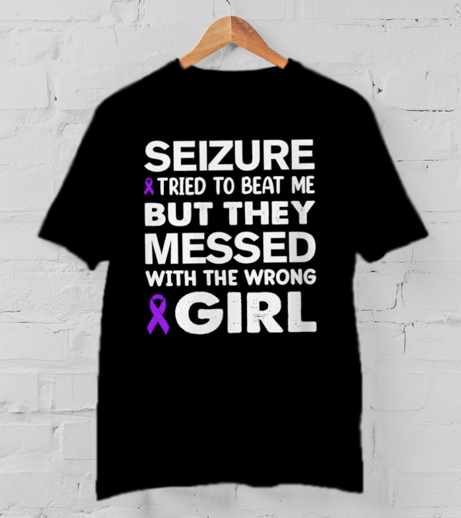 Seizure Tried To Beat Me Purple Ribbon Wrong Girl T-Shirt