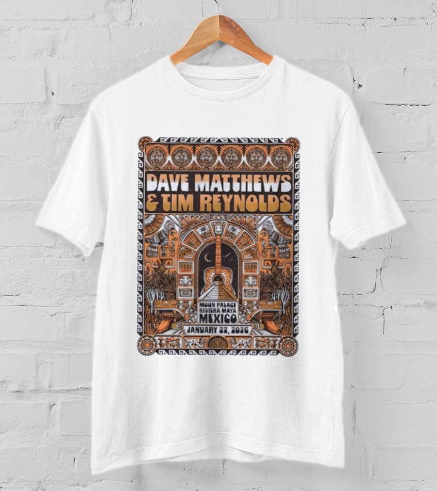 Dave Matthews And Tim Reynolds Moon Palace Riviera Maya Mexico January 22 2026 T-Shirt