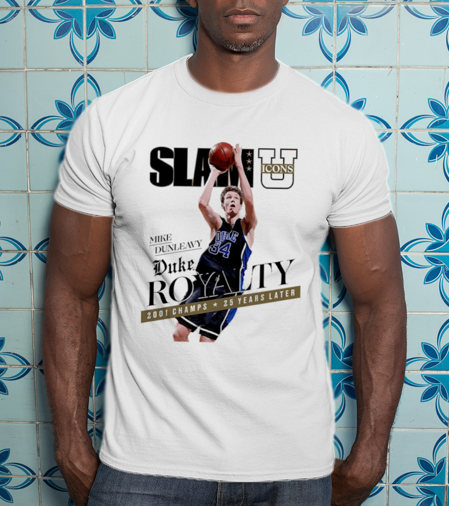 Slam U Mike Dunleavy Duke Royalty 2001 Champs 25 Years Later T-Shirt