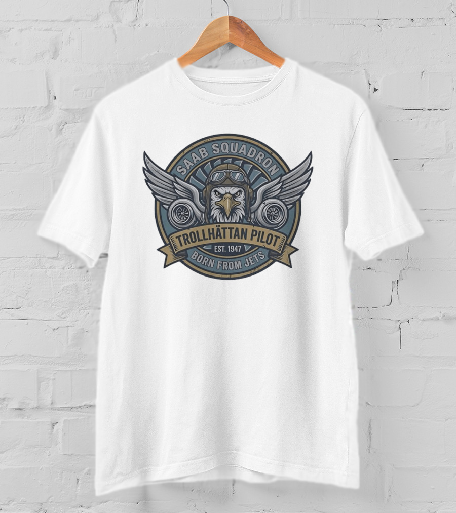 Saab Squadron Trollhättan Pilot Born From Jets Est 1947 Eagle T-Shirt